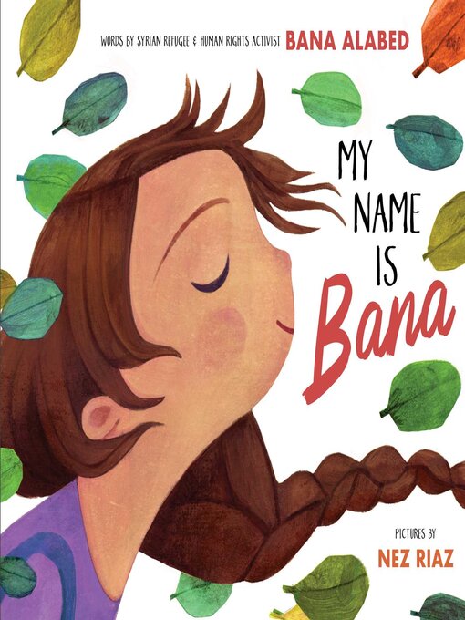 Title details for My Name Is Bana by Bana Alabed - Wait list